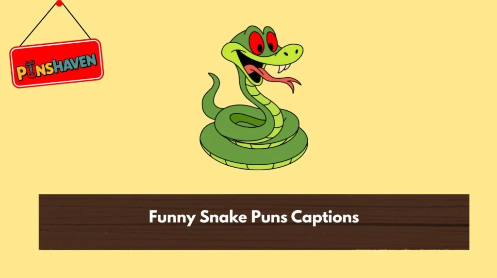 Funny Snake Puns Captions