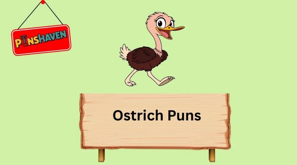 Ostrich Puns