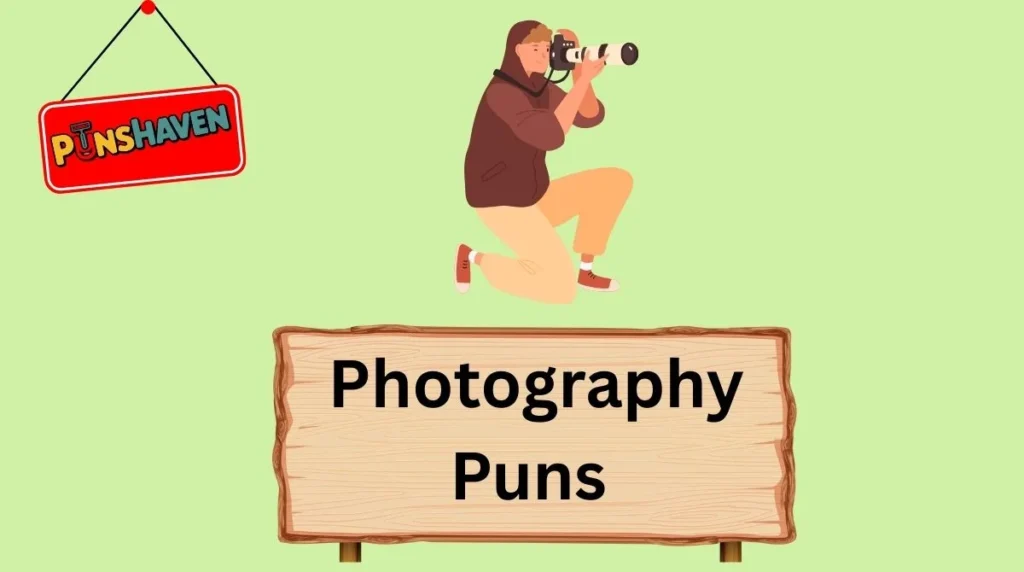 Photography Puns