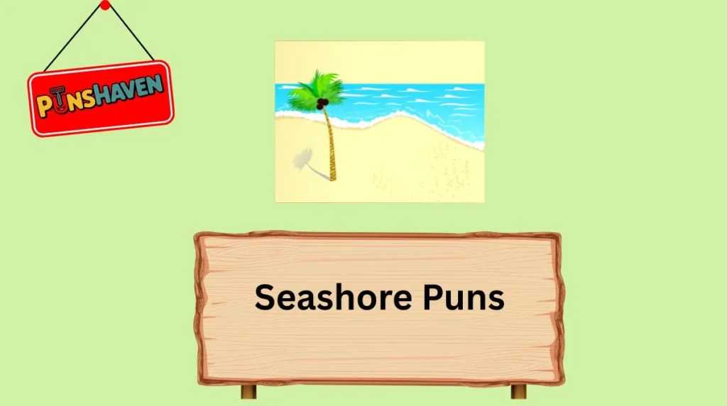 Seashore Puns