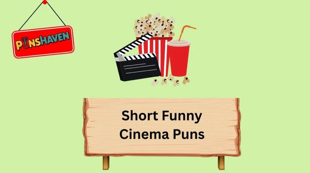 Short Funny Cinema Puns
