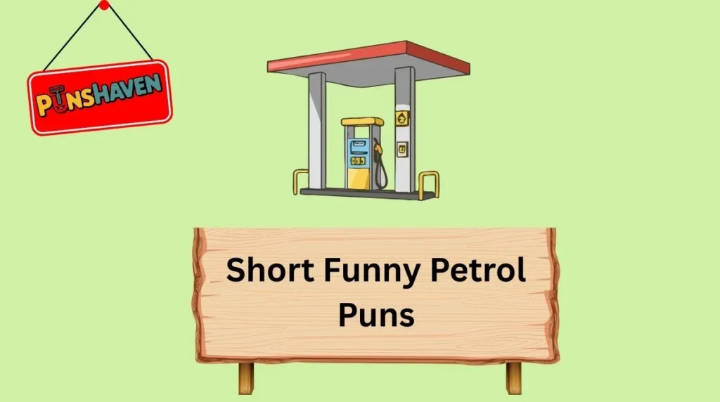 Short Funny Petrol Puns