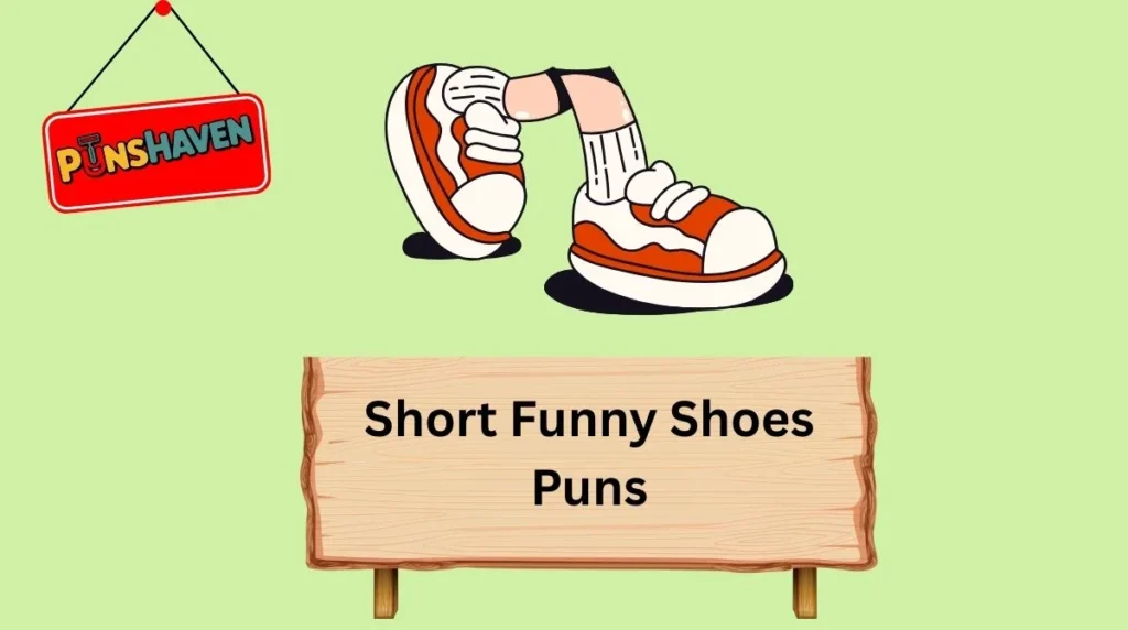 Short Funny Shoes Puns