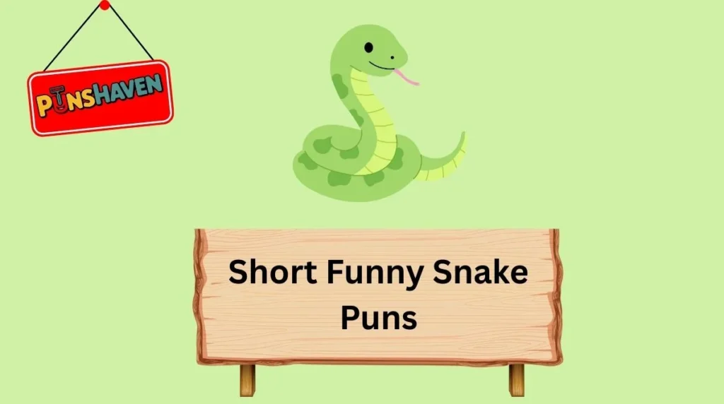 Short Funny Snake Puns