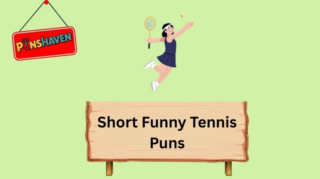 Short Funny Tennis Puns
