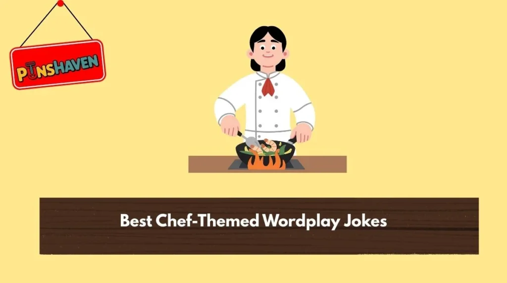 Best Chef-Themed Wordplay Jokes