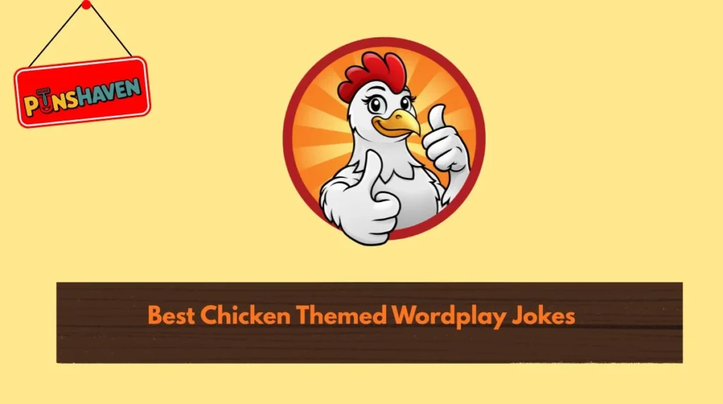 Best Chicken Themed Wordplay Jokes