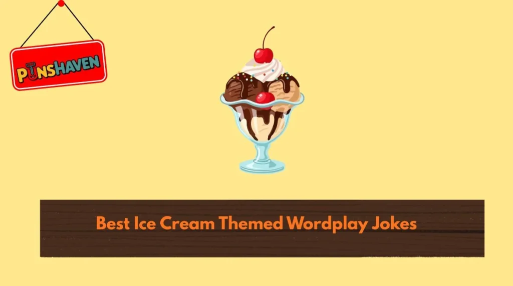 Best Ice Cream Themed Wordplay Jokes