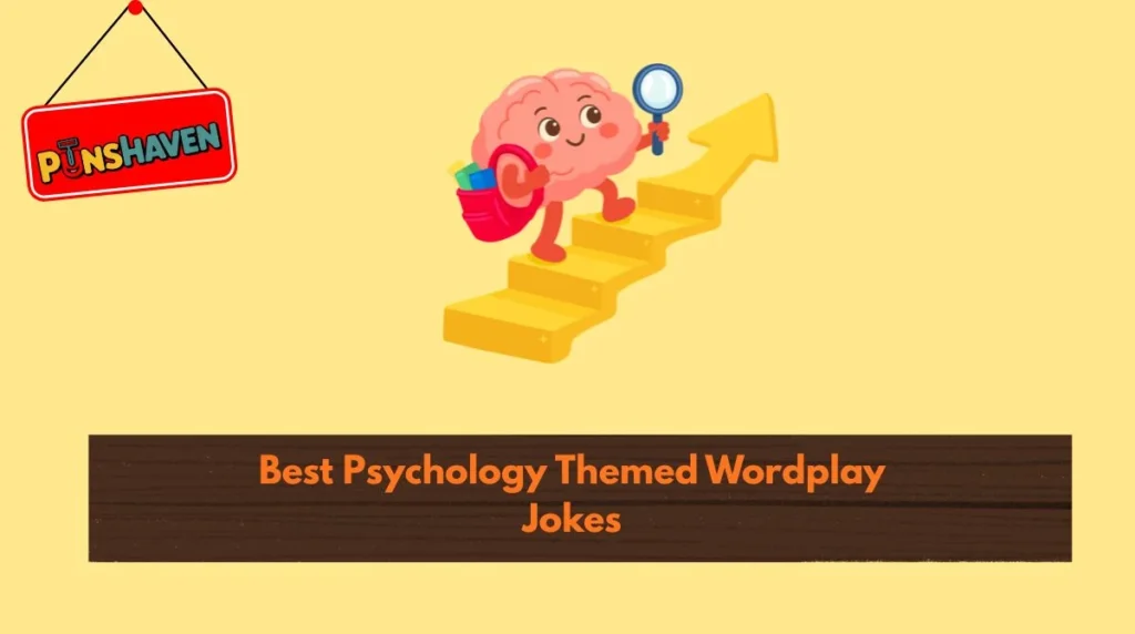 Best Psychology Themed Wordplay Jokes