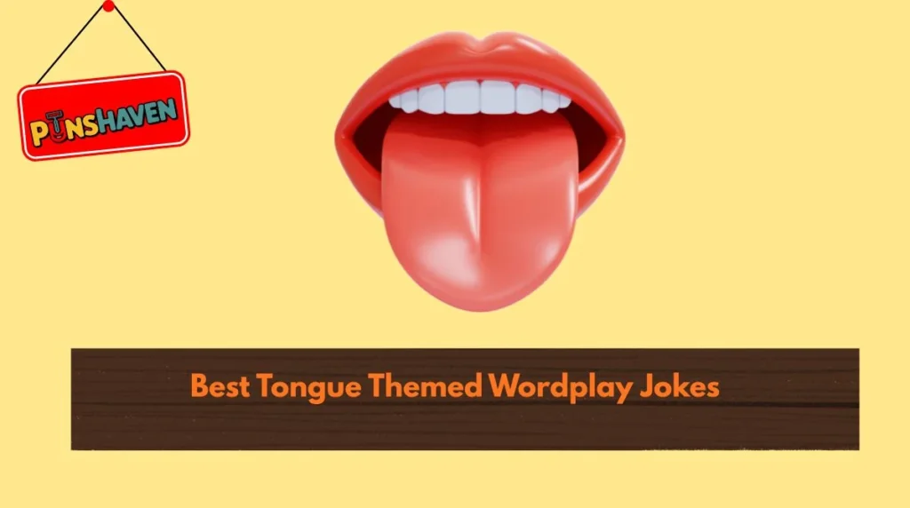 Best Tongue Themed Wordplay Jokes