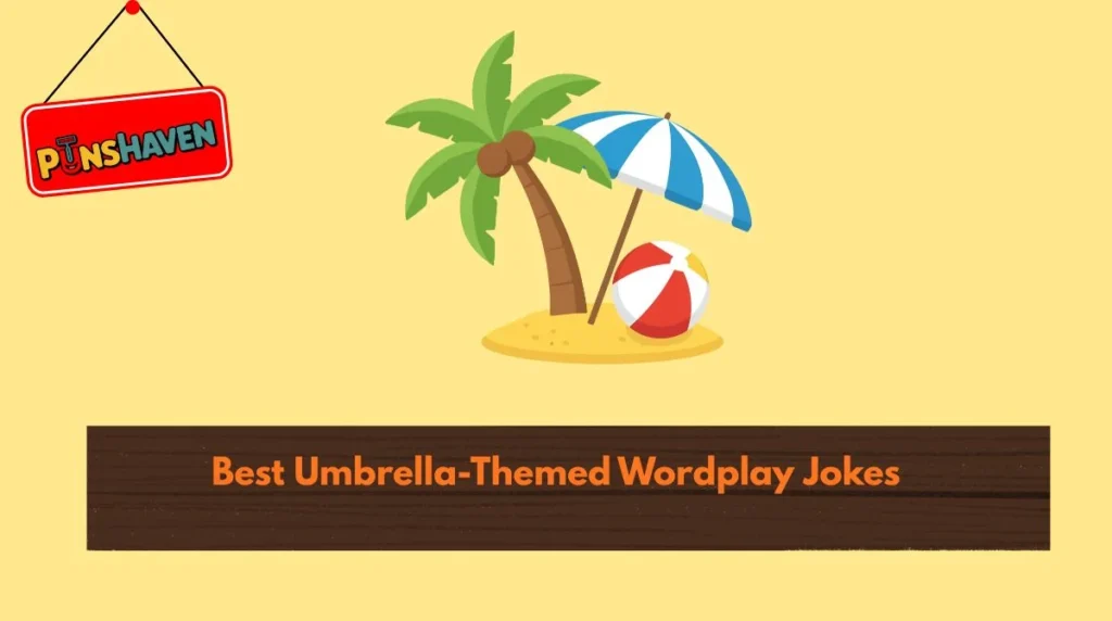 Best Umbrella-Themed Wordplay Jokes