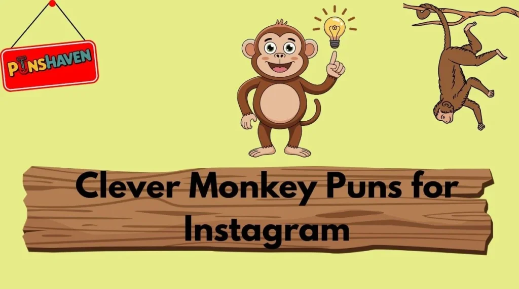 Clever Monkey Puns for Instagram