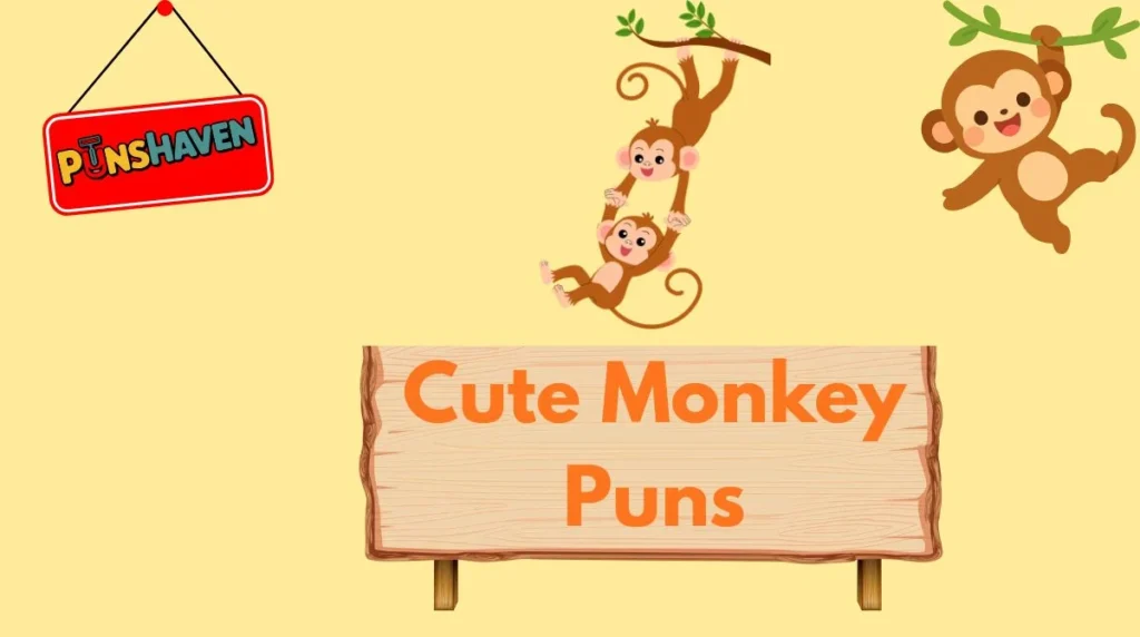 Cute Monkey Puns