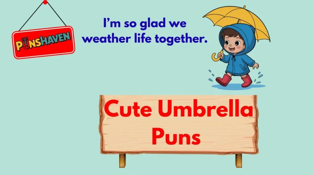 Cute Umbrella Puns
