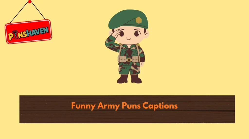 Funny Army Puns Captions