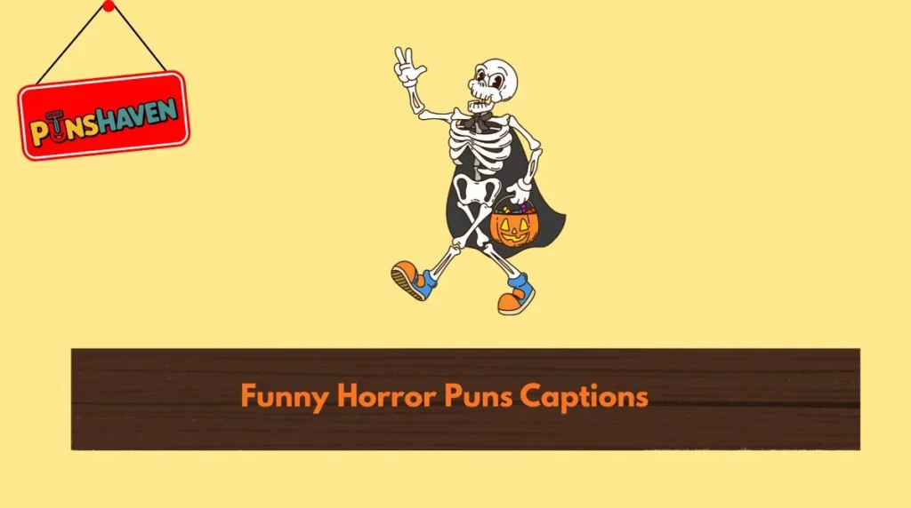 Funny Horror Puns Captions