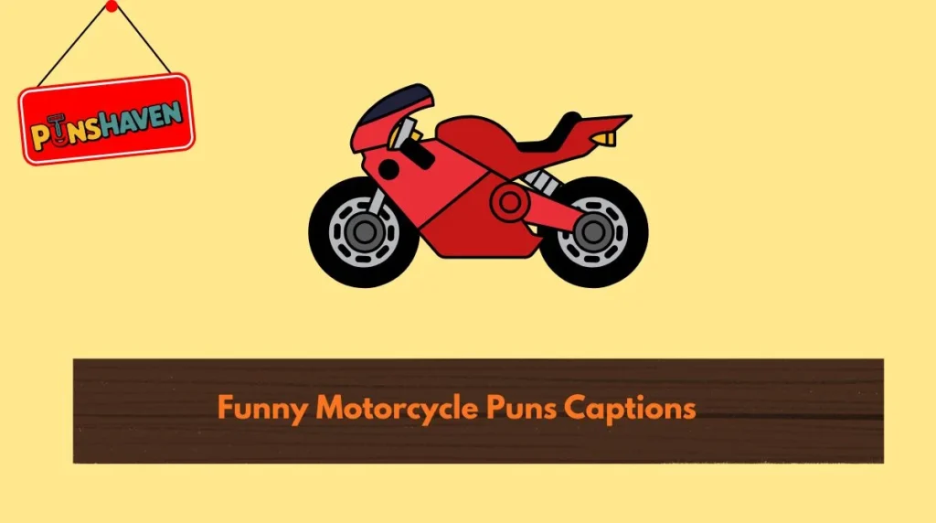 Funny Motorcycle Puns Captions