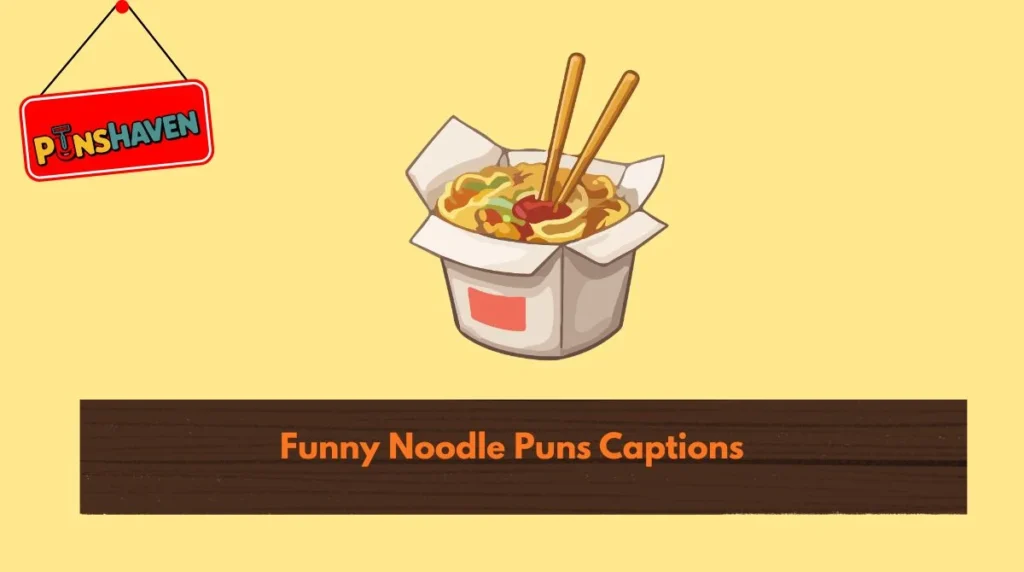 Funny Noodle Puns Captions