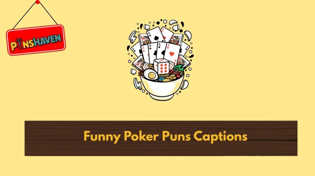 Funny Poker Puns Captions