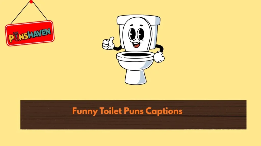 Funny Toilet Puns Captions