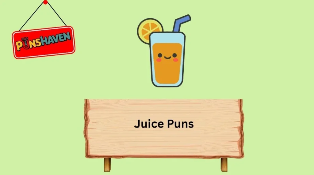 Juice Puns