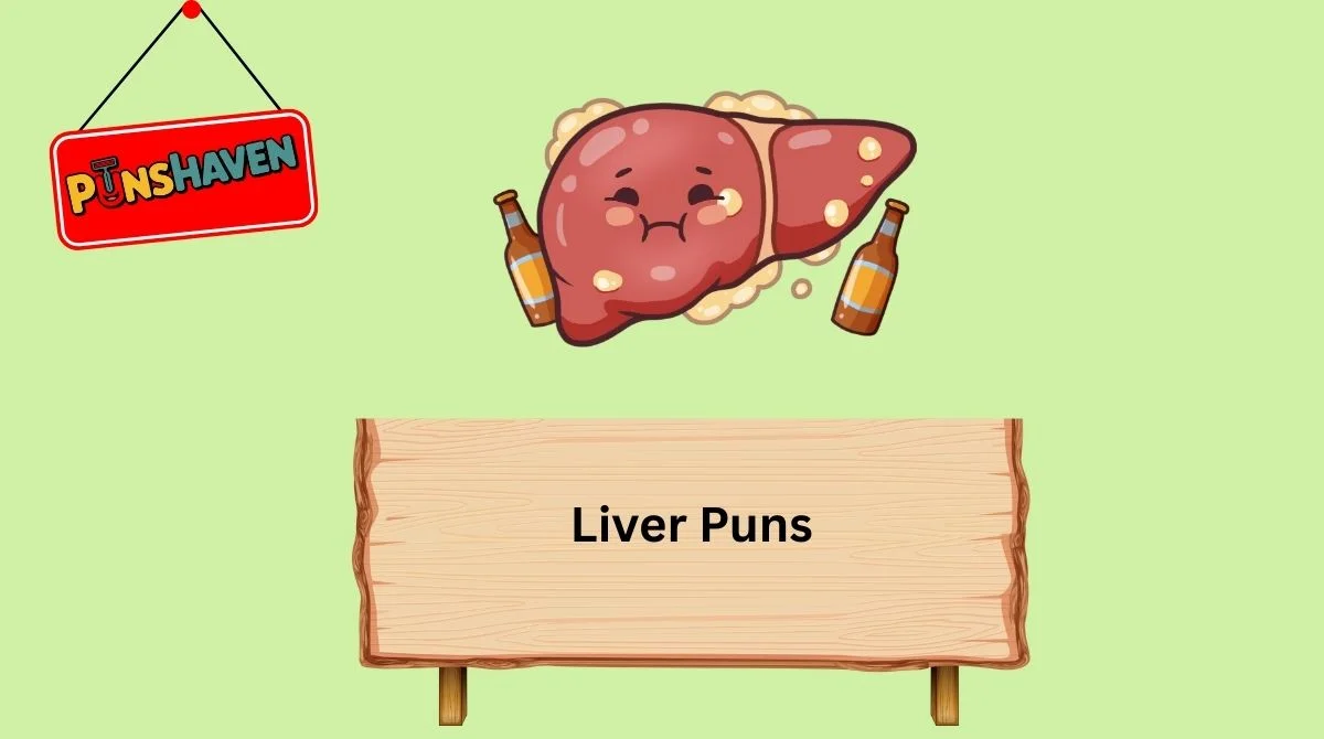 Liver Puns