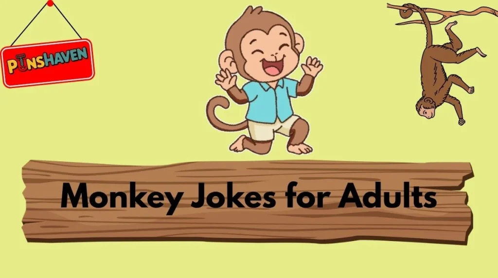 Monkey Jokes for Adults