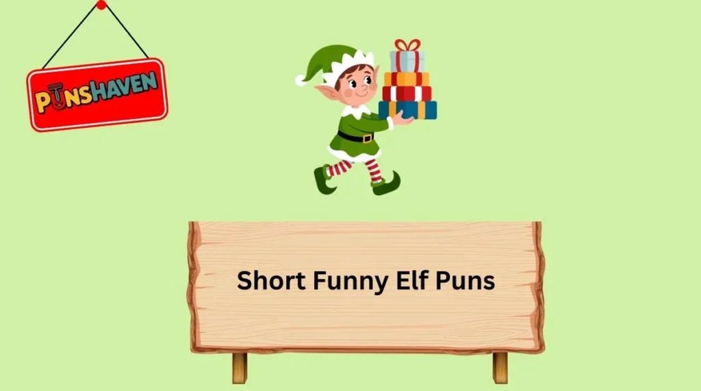 Short Funny Elf Puns