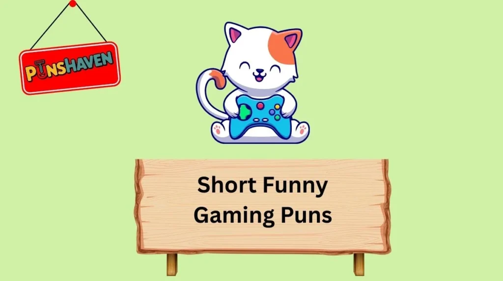 Short Funny Gaming Puns
