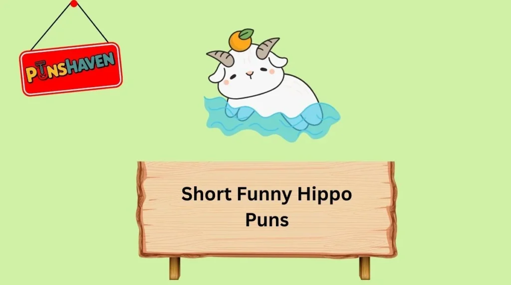 Short Funny Hippo Puns