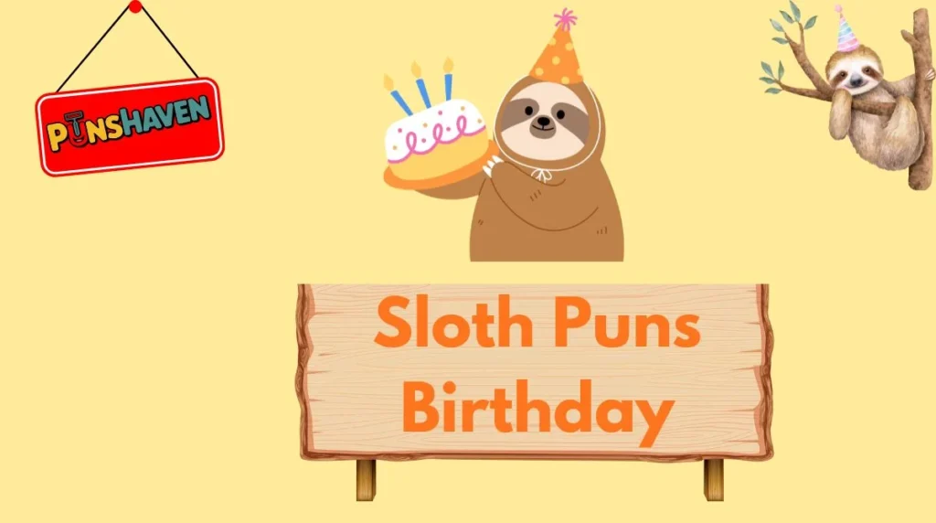 Sloth Puns Birthday
