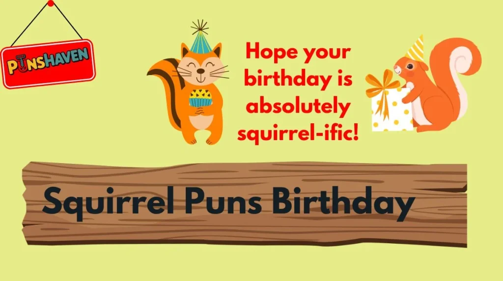 Squirrel Puns Birthday