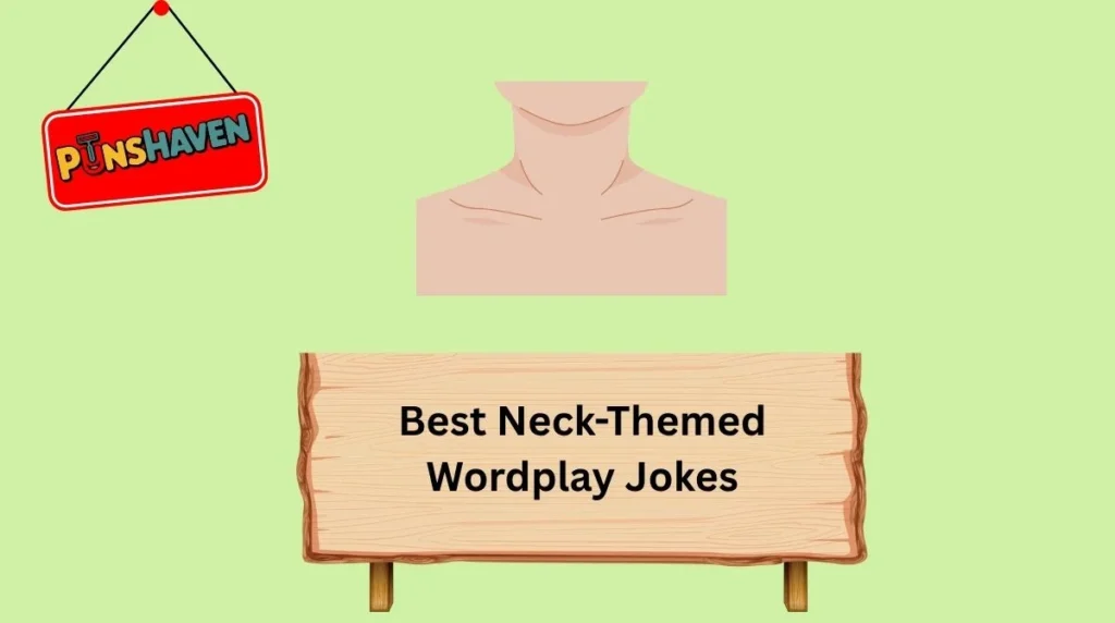 Best Neck-Themed Wordplay Jokes
