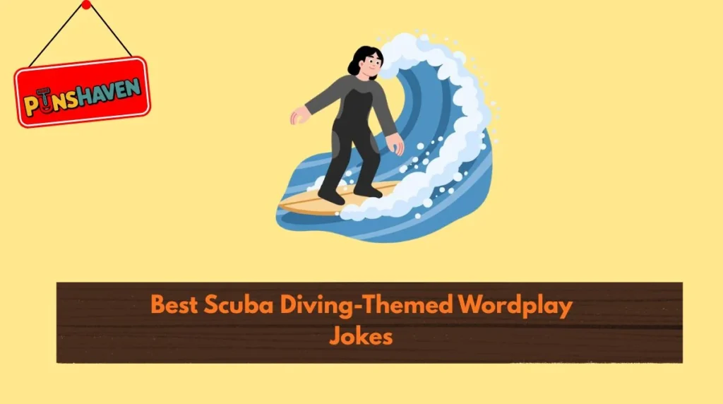 Best Scuba Diving-Themed Wordplay Jokes