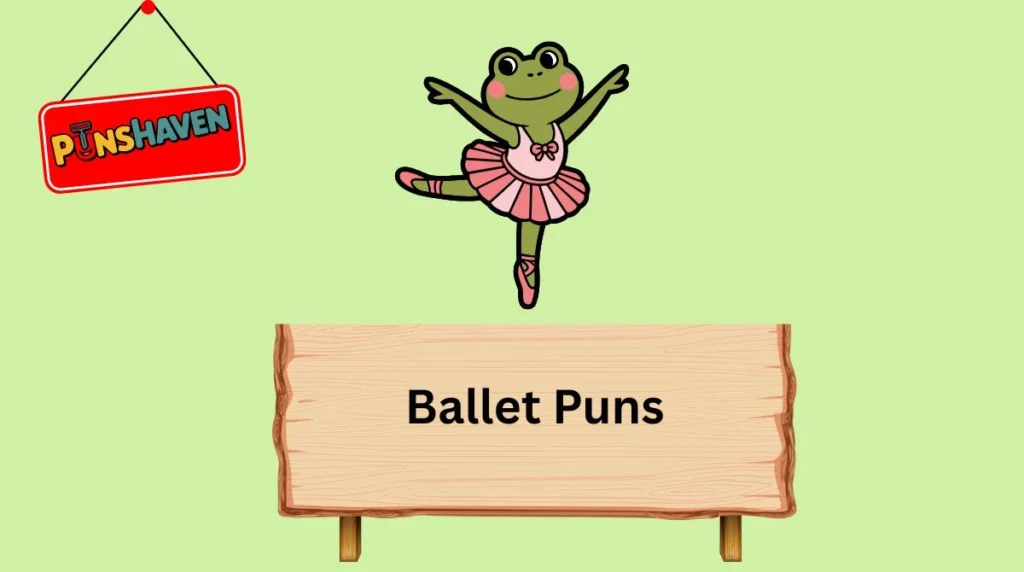 Ballet Puns