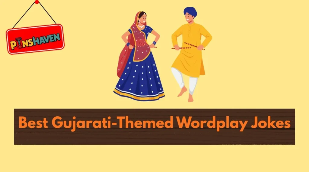 Best Gujarati-Themed Wordplay Jokes