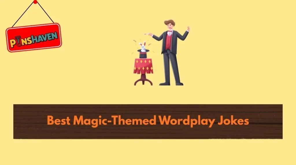 Best Magic-Themed Wordplay Jokes
