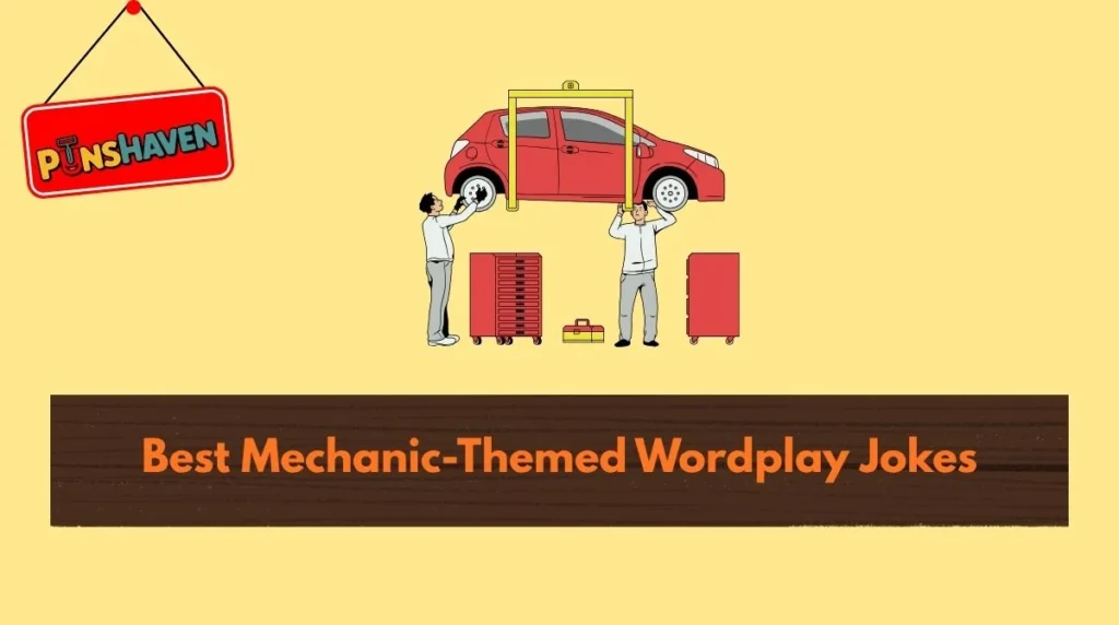 Best Mechanic-Themed Wordplay Jokes