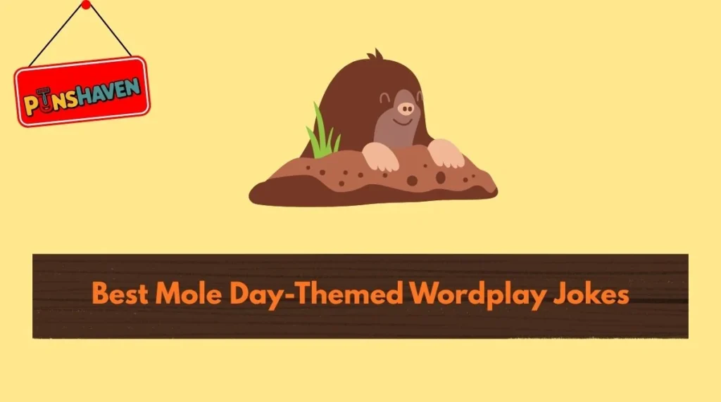 Best Mole Day-Themed Wordplay Jokes