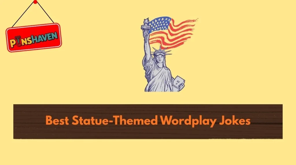 Best Statue-Themed Wordplay Jokes