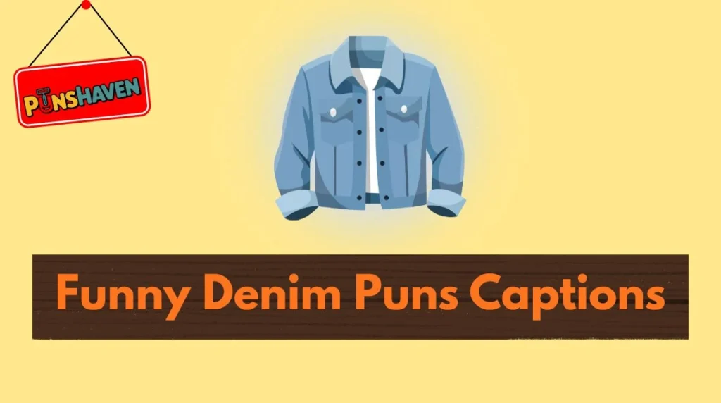 Funny Denim Puns Captions