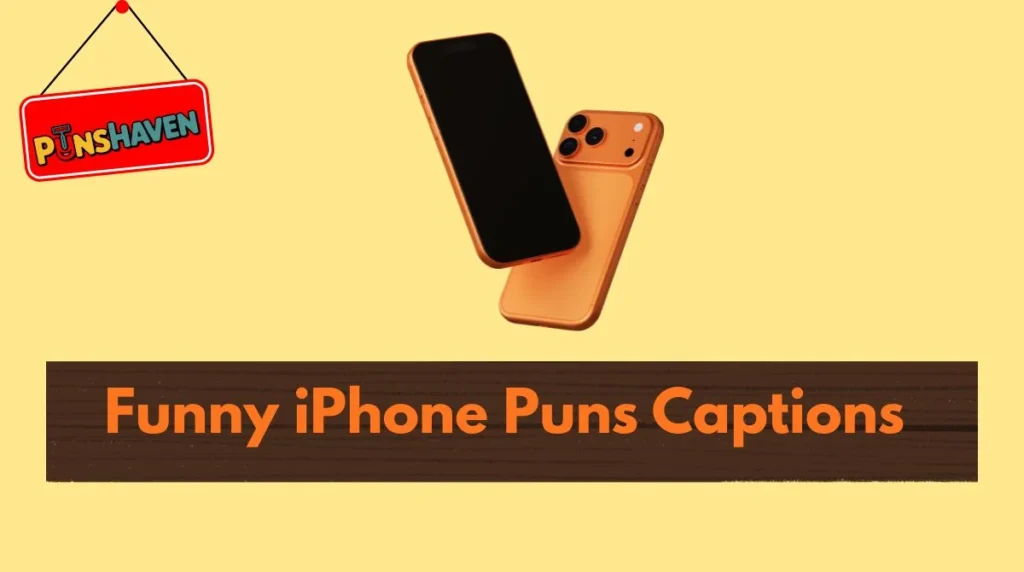 Funny iPhone Puns Captions