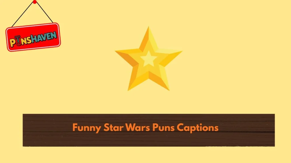 Funny Star Wars Puns Captions