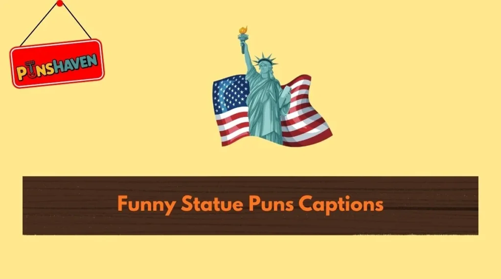 Funny Statue Puns Captions