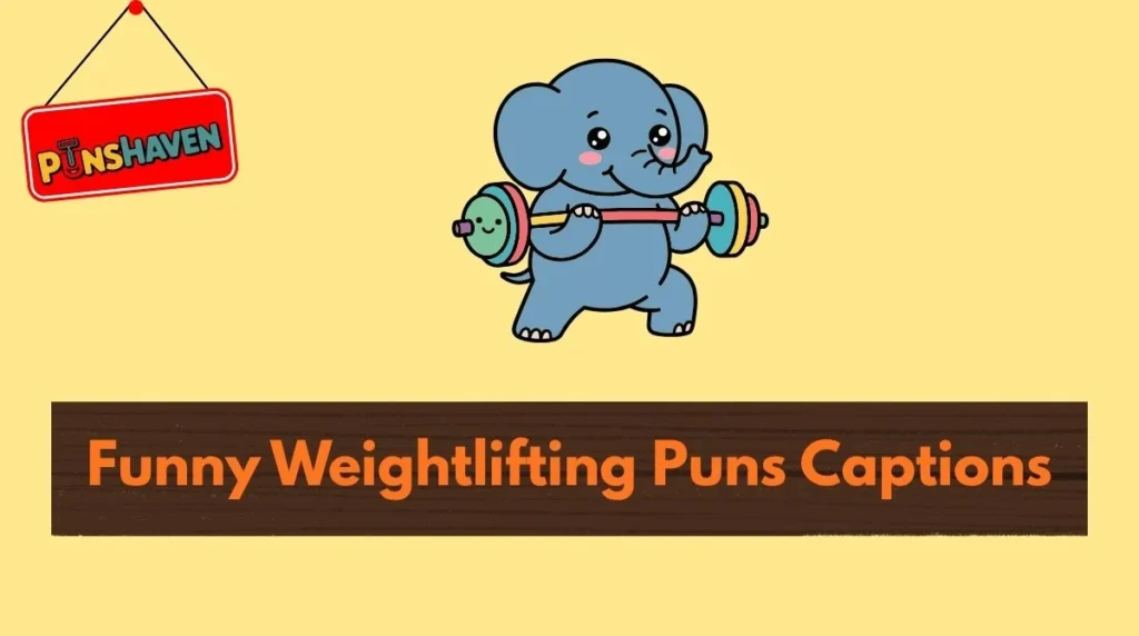 Funny Weightlifting Puns Captions