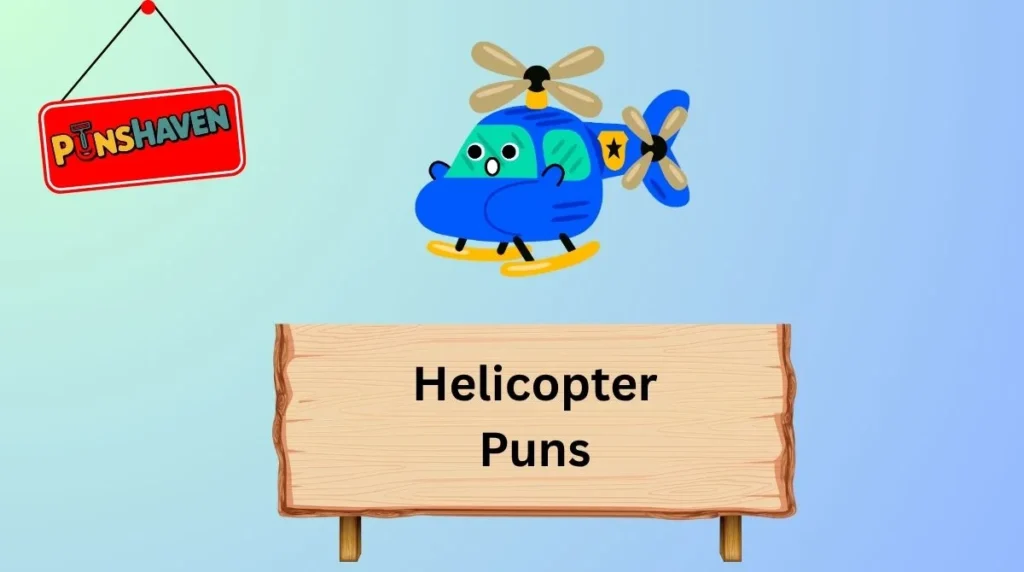 Helicopter Puns