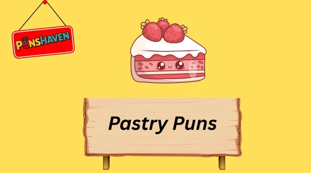 Pastry Puns