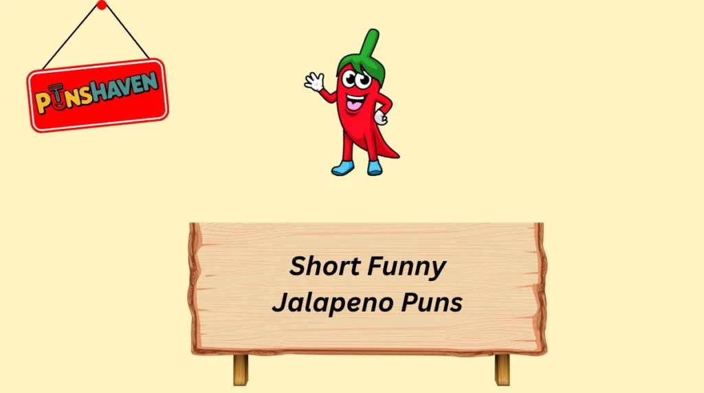 Short Funny Jalapeno Puns