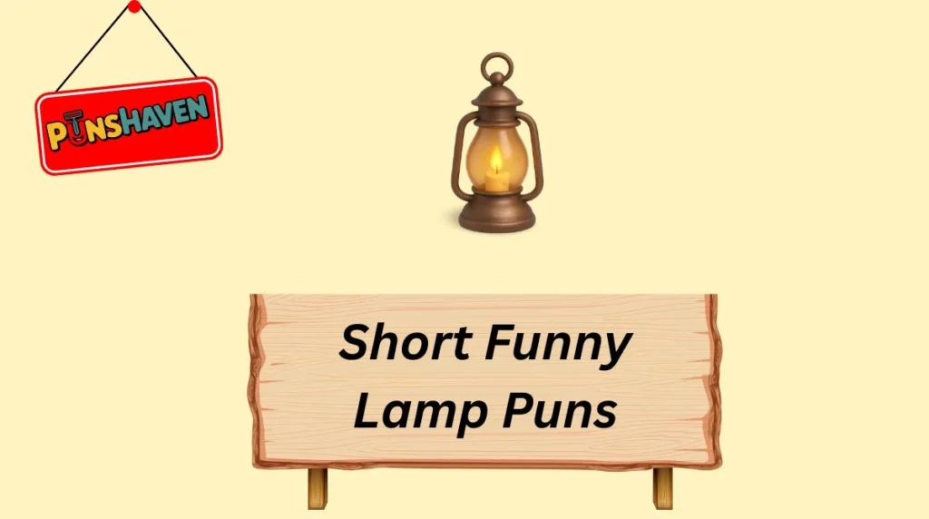 Short Funny Lamp Puns