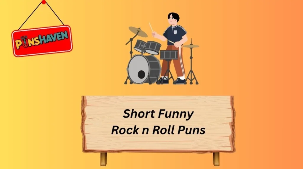 Short Funny Rock n Roll Puns